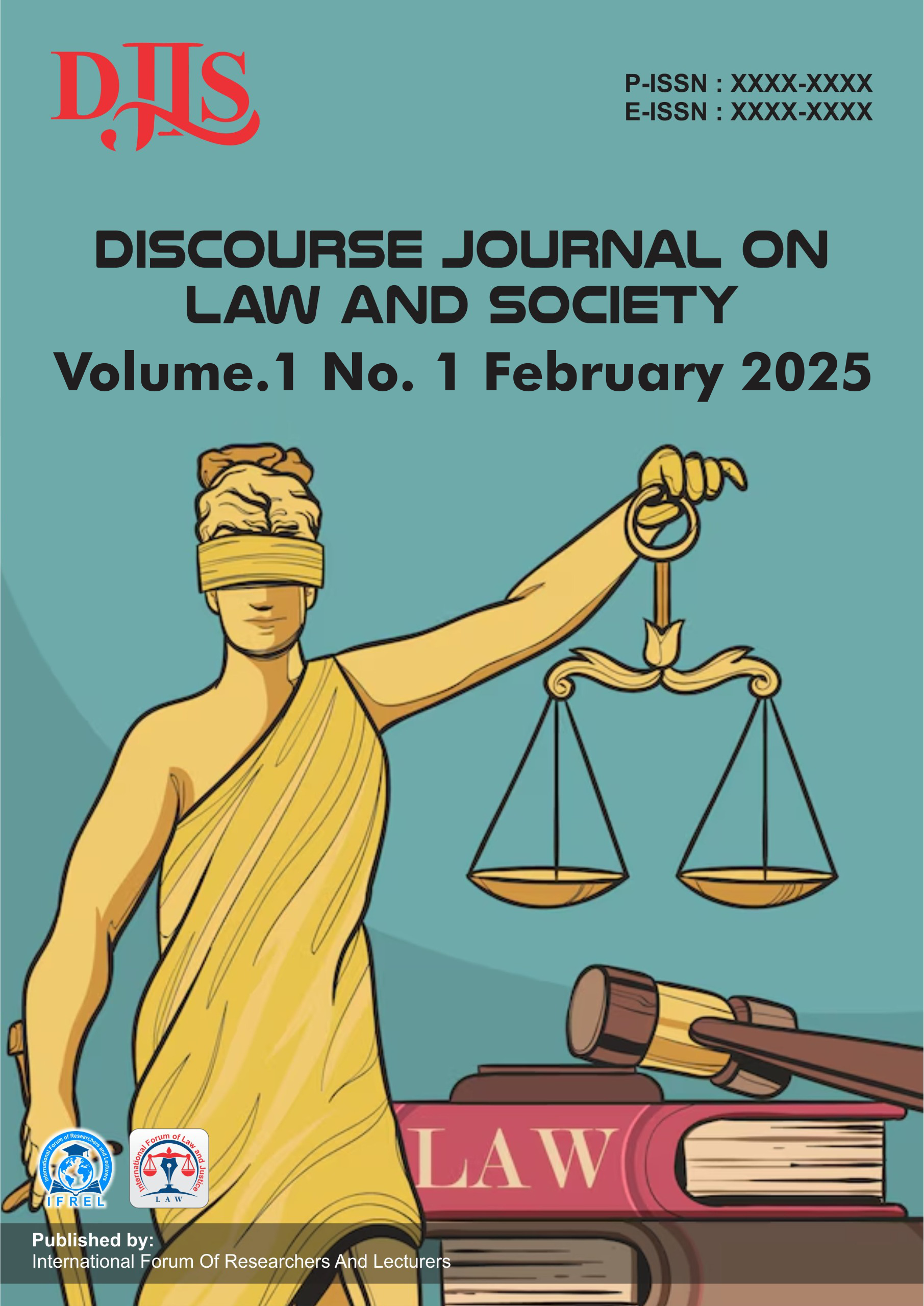 					View Vol. 1 No. 1 (2025): February : Discourse on Law and Society
				